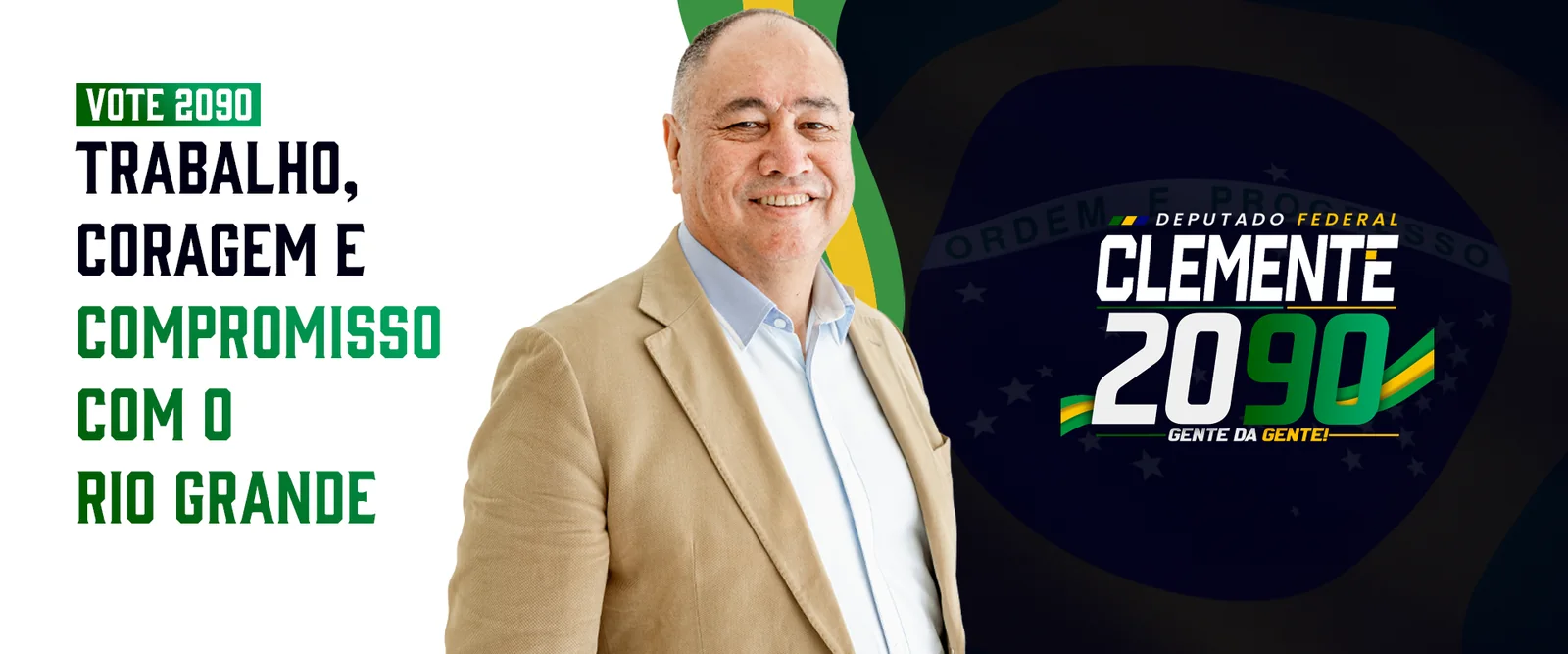 Clemente 2090, Deputado Federal — Trabalho, coragem e compromisso com o Rio Grande