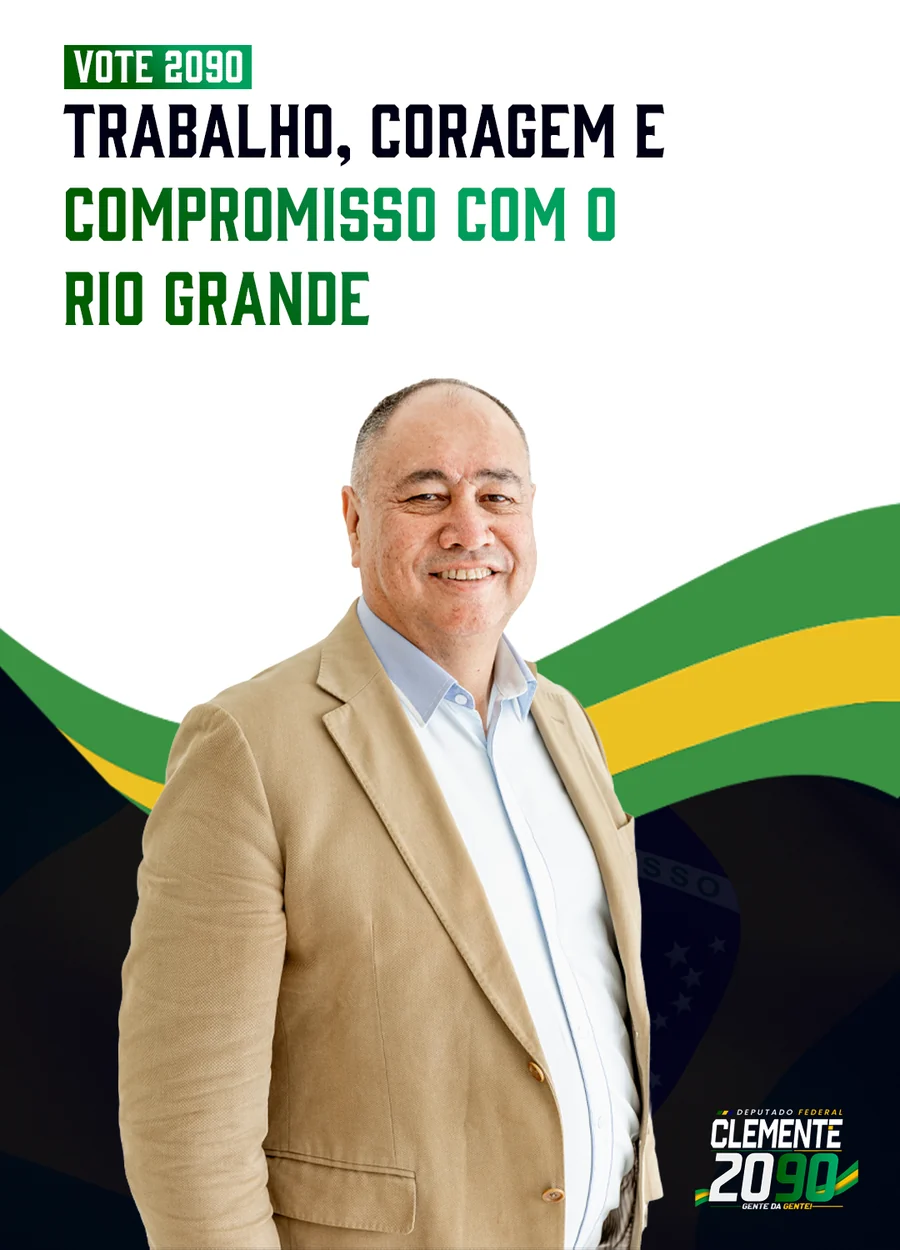 Clemente 2090, Deputado Federal — Trabalho, coragem e compromisso com o Rio Grande